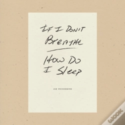Capa do artigo If I Don'T Breathe How Do I Sleep