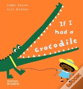 If I Had A Crocodile