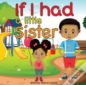 If I Had A Little Sister
