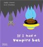 If I Had A Vampire Bat - Preview