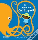If I Had An Octopus