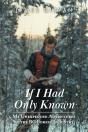 If I Had Only Known - Preview