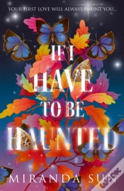 Capa do artigo If I Have To Be Haunted