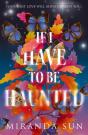If I Have To Be Haunted - Preview