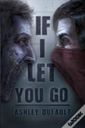 If I Let You Go