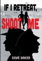 If I Retreat, Shoot Me - Preview