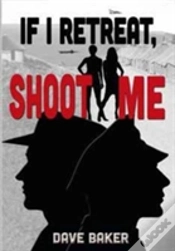Capa do artigo If I Retreat, Shoot Me
