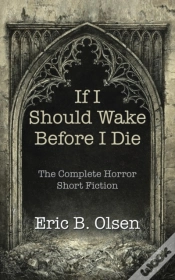 Capa do artigo If I Should Wake Before I Die