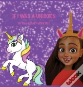 If I Was A Unicorn