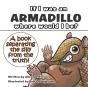 If I Was An Armadillo Where Would I Be? - Preview