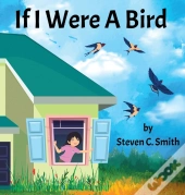 If I Were A Bird