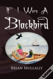 If I Were A Blackbird
