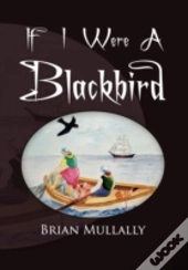 If I Were A Blackbird