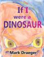 If I Were A Dinosaur - Preview