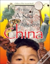 If I Were A Kid In Ancient China
