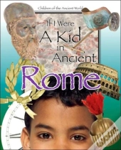If I Were A Kid In Ancient Rome