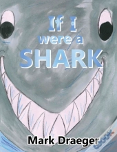 If I Were A Shark