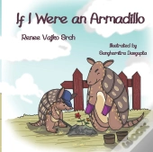 If I Were An Armadillo