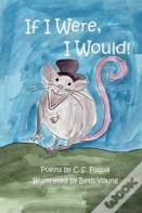 If I Were, I Would!