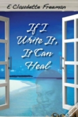 Capa do artigo If I Write It, It Can Heal