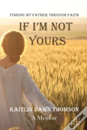 If I'M Not Yours