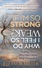 If I'M So Strong, Why Do I Feel So Weak? - Preview