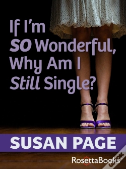 Capa do artigo If I'M So Wonderful, Why Am I Still Single?
