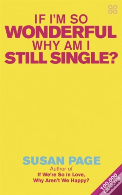 Capa do artigo If I'M So Wonderful, Why Am I Still Single?