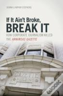 If It Ain'T Broke, Break It
