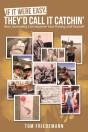 If It Were Easy, They'D Call It Catchin' - Preview