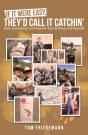 If It Were Easy, They'D Call It Catchin' - Preview