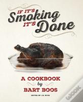 If It'S Smoking, It'S Done