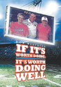 If It'S Worth Doing, It'S Worth Doing Well - Preview