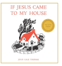 If Jesus Came To My House - Preview