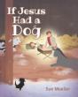 If Jesus Had A Dog - Preview