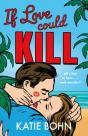 If Love Could Kill - Preview