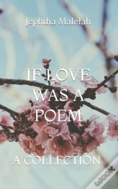 If Love Was A Poem