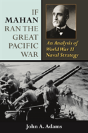 If Mahan Ran The Great Pacific War - Preview