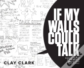 If My Walls Could Talk