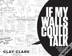 If My Walls Could Talk