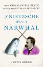 If Nietzsche Were A Narwhal - Preview