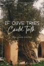 If Olive Trees Could Talk - Preview