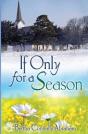 If Only For A Season - Preview