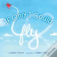If Only I Could Fly