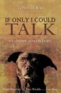 If Only I Could Talk - Preview