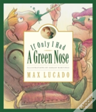 If Only I Had A Green Nose