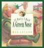 If Only I Had A Green Nose - Preview