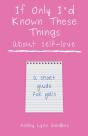 If Only I'D Known These Things About Self-Love - Preview