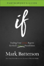 If Participant`S Guide Â€“ Trading Your If Only Regrets For God`S What If Possibilities - Preview