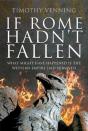 If Rome Hadn'T Fallen - Preview
